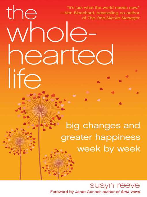 Title details for The Wholehearted Life by Susyn  Reeve - Available